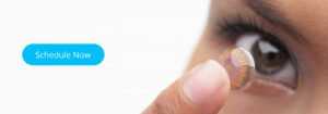 Blog Insert Vision Speciailsts Schedule Now Contact Lenses and